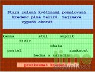 Mistr úniků: Chatrč